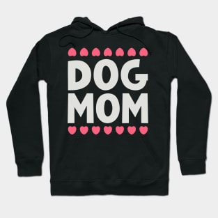 Dog Mom Hoodie